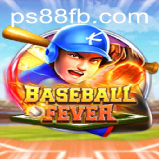 BaseballFever: The Ultimate Gaming Experience for PS88 Enthusiasts