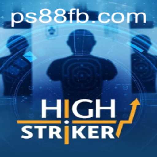 Exploring HighStriker: A Thrilling Gaming Experience with PS88